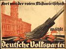 "Fort mit der roten Mißwirtschaft – wählt Deutsche Volkspartei". Wahlplakat der Deutschen Volkspartei zur Stadtverordnetenwahl, Entwurf: Otto Arpke/Erich Ludwig Stahl, 1919,  © Stiftung Deutsches Historisches Museum